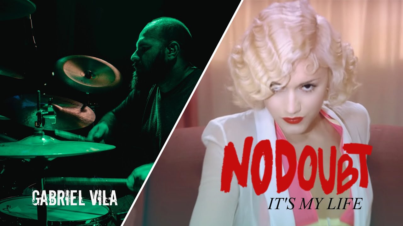 NO DOUBT - IT'S MY LIFE /DRUM COVER / Gabriel Vila - YouTube