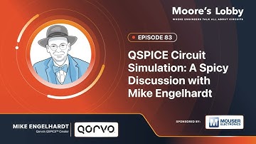 Ep. 83 | QSPICE Circuit Simulation: A Spicy Discussion with Mike Engelhardt