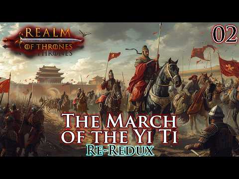 Mount & Blade II: Bannerlord | Realm of Thrones 7.0 | March of the Yi Ti Re-Redux | Part 2