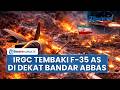 Baku Tembak Pecah! IRGC Gempur Pesawat F 35 AS di Dekat Bandar Abbas Iran, Pilot Dipaksa Mundur
