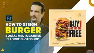 How To Design Fast Food Banner In Photoshop Ahmed Afridi