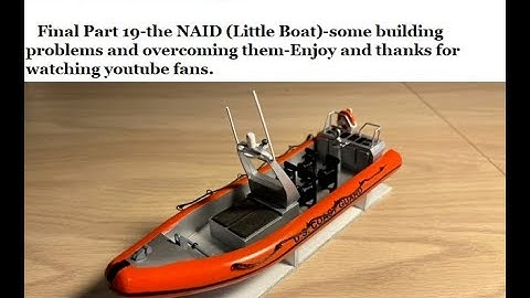 Part 19 USCG Fast Response Cutter model by Dumas Products-building the NAIAD (Little Boat)
