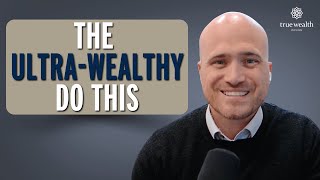 Lessons from the Ultra-Wealthy: Smarter Planning for Real Life | Retire Smarter Podcast Ep #178