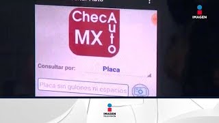 Presentan ChecAuto MX, app para detectar vehículos robados | Noticias con Francisco Zea