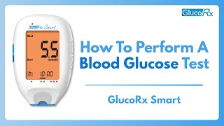 How to do a Blood Glucose Test on a GlucoRx Smart Meter