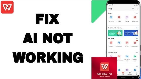 How To Fix And Solve AI Not Working On Wps Office-PDF App | Final Solution