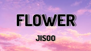 JISOO - flower (lyrics)