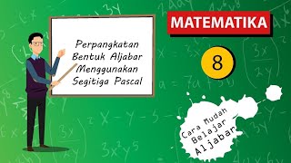 Perpangkatan Bentuk Aljabar Menggunakan Segitiga Pascal | MATEMATIKA