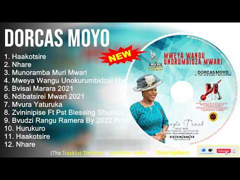 Dorcas Moyo 2022 Mix  The Best of Dorcas Moyo  Greatest Hits Full Album