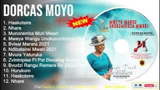 Dorcas Moyo 2022 Mix ~ The Best of Dorcas Moyo ~ Greatest Hits, Full Album