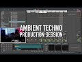Ambient techno  hypnotic techno production livestream