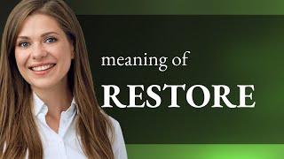 Restore — meaning of RESTORE