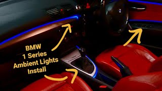 BMW 1 Series E8X Ambient Lights Install | RGB LED Car Interior Lights | Ambient Lights Car