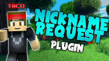 NICKNAME REQUEST! | Minecraft Plugin Tutorial