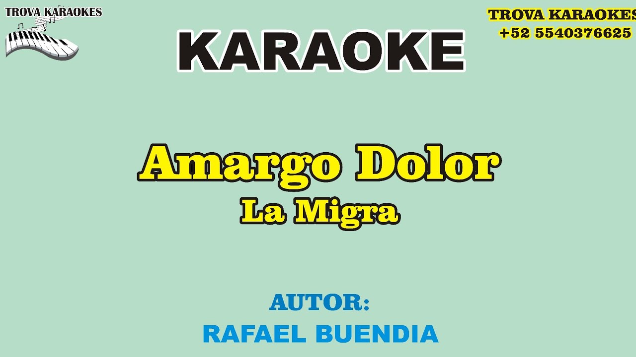 Amargo dolor  la migra trovakaraokes