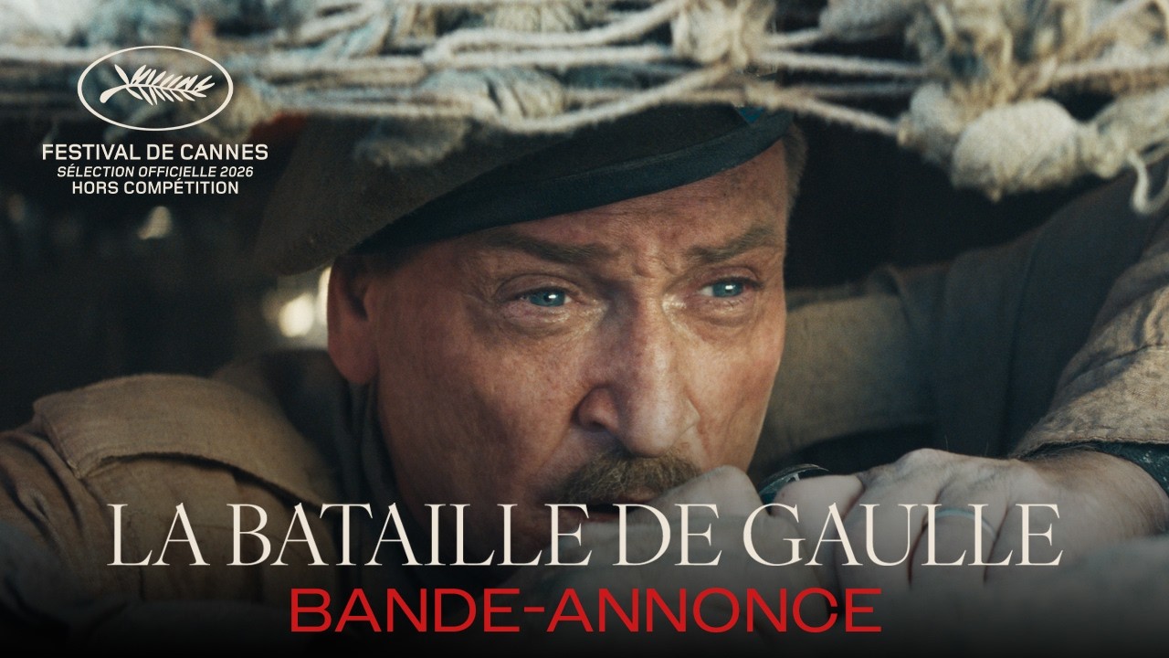 LA BATAILLE DE GAULLE - Bande-annonce Officielle HD