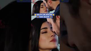 Gelin 238.Bölüm yeni sezon yakında #gelin #gelin238 #gelindizisi #cihanhancer #günlükdizi