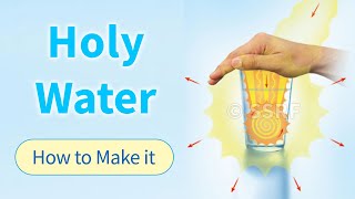 How to Make Holy Water