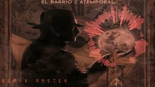 A VECES (EL BARRIO) (Remix Aaster 2.0)