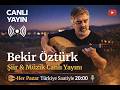 Bekir Öztürk Müzik &amp; Şiir Canlı Yayını
