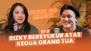 NSS Ep.9 - Rizky Febian: Pesan Orang Tua Yang Iky Selalu Pegang