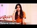 Watch Rimha Ahmed Ka Favorite Actor Kon? Online In Hd