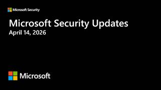 Security Update Release Summary April 2026