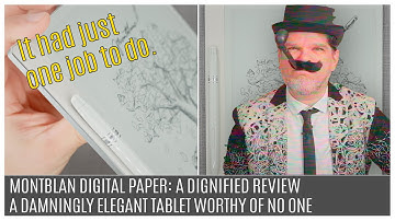 Montblanc Digital Paper: Dignified Review | A Damningly Elegant Tablet Worth of No One