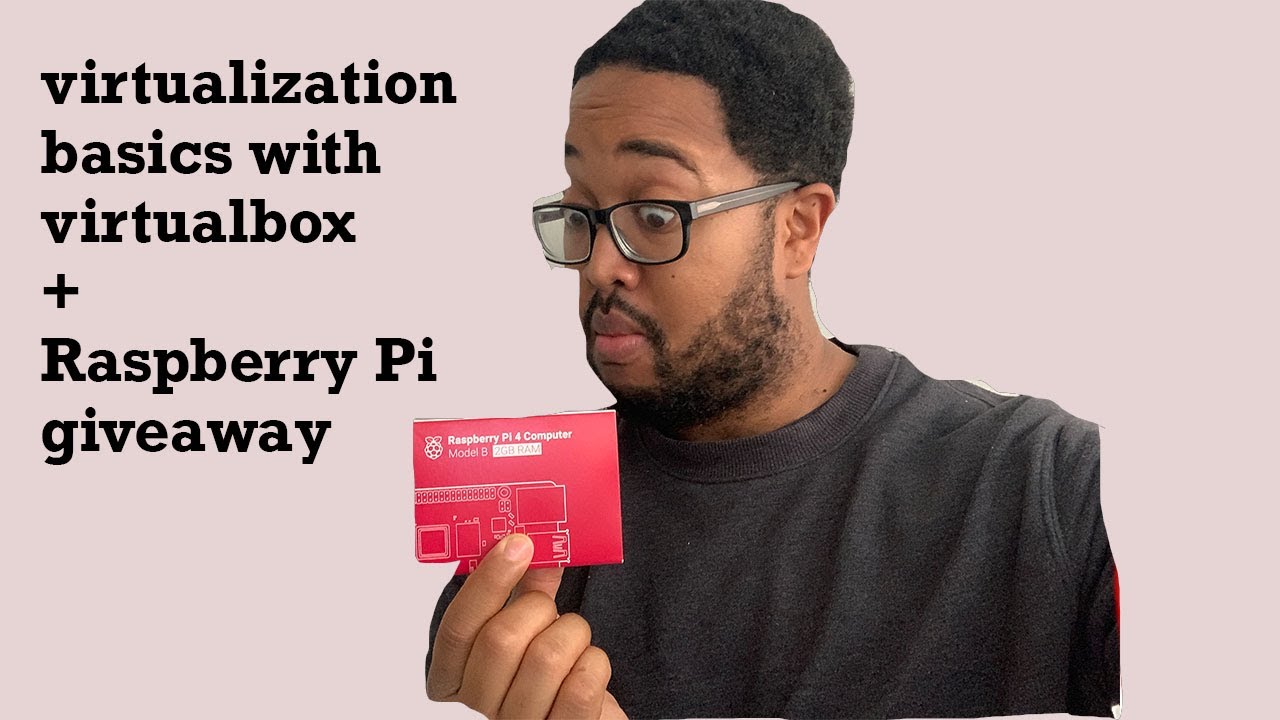 Virtualization Basics and Raspberry Pi Giveaway - YouTube