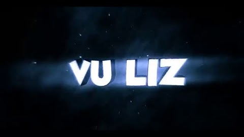 INTRO TẶNG ANH VŨ LIZ [ GÀ SINH TỒN ]