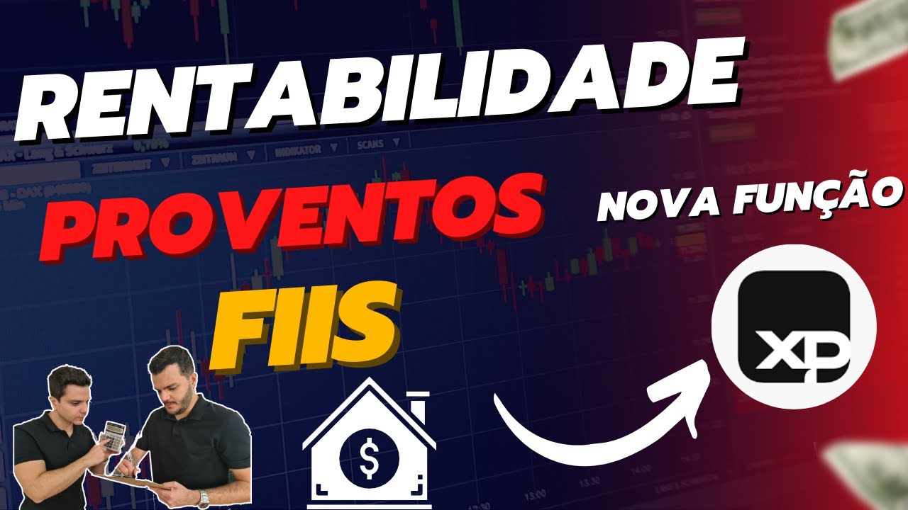 Nova Função XP - Rentabilidade proventos Fiis