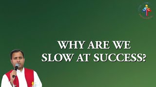 Why are we slow at success? (The 1st Commandment)  Fr Joseph Edattu VC