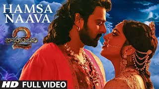 Hamsa Naava Full Video Song | Baahubali 2 | Prabhas, Anushka Shetty, Rana, Tamannaah, SS Raj Image