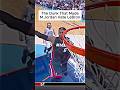 The Dunk That Made M.Jordan Hate LeBron