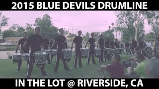 2015 Blue Devils Drumline | Riverside Lot | MUST WATCH!!!