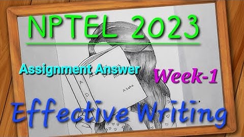 Effective Writing ||Week-1 Assignment Answer || Nptel 2023