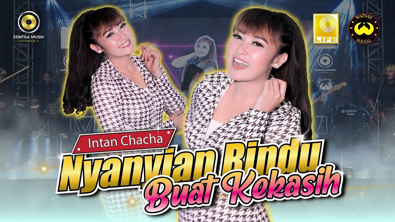 INTAN CHACHA DATA   NYANYIAN RINDU BUAT KEKASIH Official Music Video  Kunyanyikan Lagu Rindu