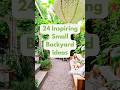 24 Small Backyard Ideas That Transform Tiny Spaces