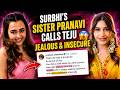 Surbhi's Sister Pranavi Calls Teju Jealous & Insecure 😱 I Tejasswi Prakash I Surbhi Chandna
