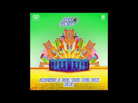 Dj Snake, J. Balvin, Tyga - Loco Contigo (Smoothies & Luca Rezza Baile Funk Remix)