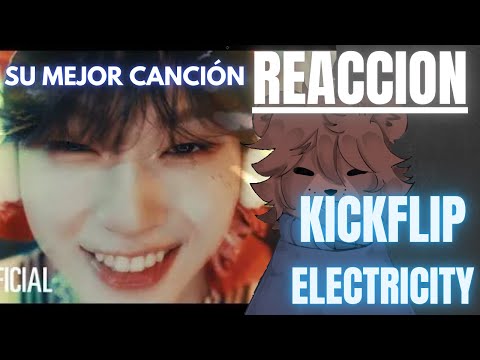 REACCIÓN a KickFlip(킥플립) "Electricity" Performance Video      SIN DUDA SU MEJOR TEMA