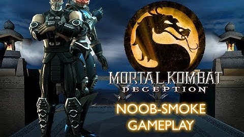 Mortal Kombat: Deception - Noob Smoke Gameplay [720p60]