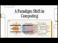 [Podcast] A Paradigm Shift in Computing