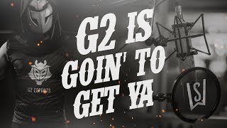 G2 x White Sage: G2 Is Goin' To Get Ya | Worlds 2017