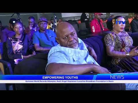 Guinness World Records Attempter Asein Angel Osariemen Launches Broadbrain Foundation In Benin
