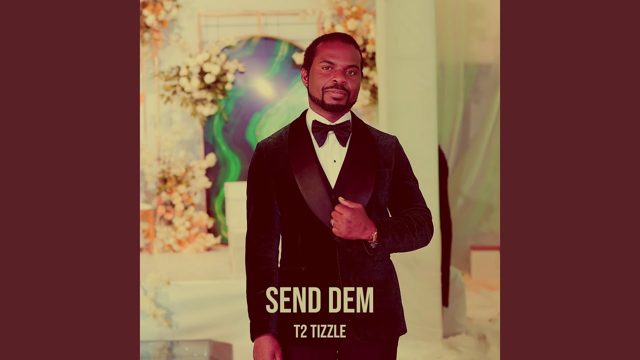 Watch Send Dem on YouTube Watch Send Dem on YouTube
