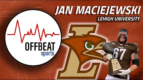 OffBeat Sports (Episode 59): Jan Maciejewski, Lehi...