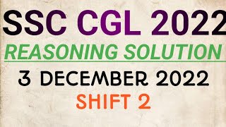 SSC CGL 3 DECEMBER 2022 SHIFT 2 REASONING SOLUTION