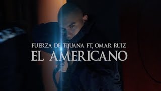 El americano   Omar ruiz ft fuerza de tijuana (letra) 2018 HD