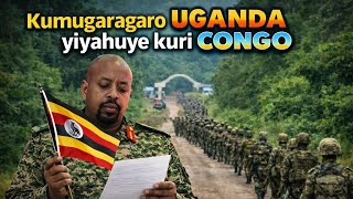 Uganda Itangije Ibitero Byo Kwigarurira Congo